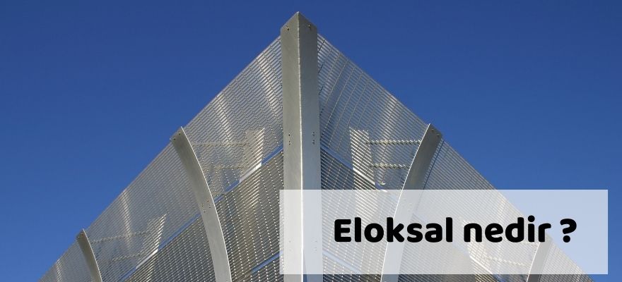  ELOKSAL nedir?