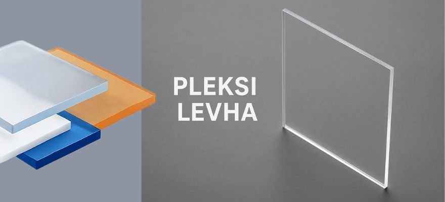 Pleksi Levha Nedir?