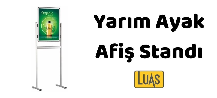 Yarım Ayak Afiş Standı