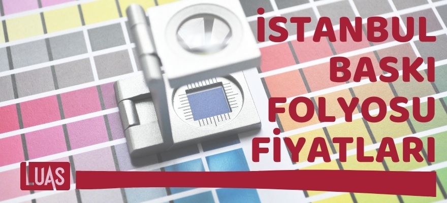 İstanbul baskı folyosu fiyatları
