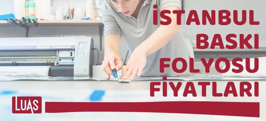 İstanbul baskı folyosu fiyatları