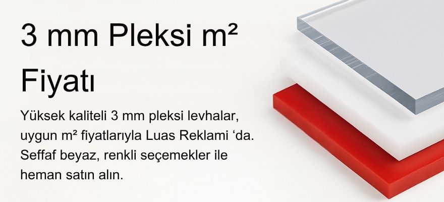 3 mm Pleksi m² Fiyatı