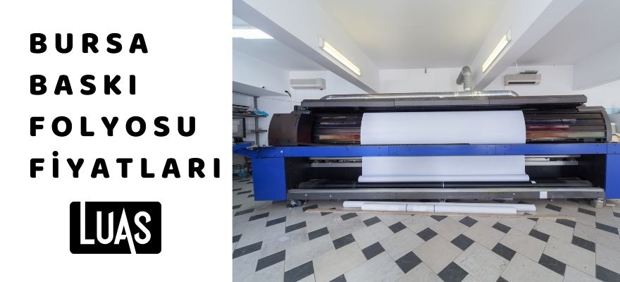 Bursa baskı folyosu fiyatları