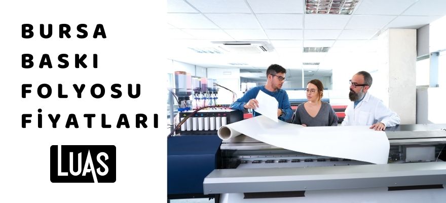 Bursa baskı folyosu fiyatları